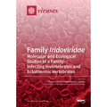 Family Iridoviridae: Molecular and Ecological Studies of a Family Infecting Invertebrates and Ectothermic Vertebrates