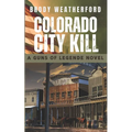 Colorado City Kill
