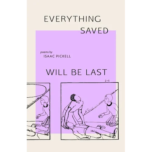 Everything Saved Will Be Last