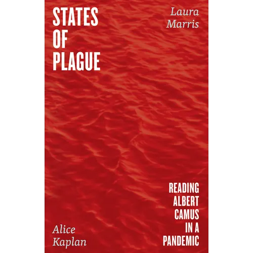 States of Plague: Reading Albert Camus in a Pandemic