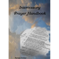 Intercessory Prayer Handbook