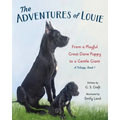 The Adventures of Louie: From a Playful Great Dane Puppy to a Gentle Giant
