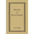Bounties to Black Soldiers