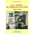Les Mardis de Stephane Mallarme: Mythes Et Realites