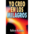 Yo Creo En Los Milagros = I Believe in Miracles = I Believe in Miracles