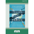 Teams That Thrive: Five Disciplines of Collaborative Church Leadership (16pt Large Print Format)