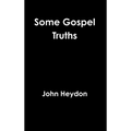 Some Gospel Truths