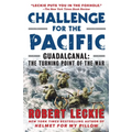 Challenge for the Pacific: Guadalcanal: The Turning Point of the War
