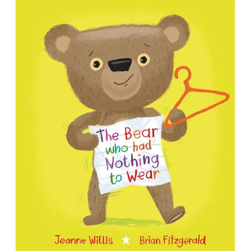 The Bear Who Had Nothing to Wear