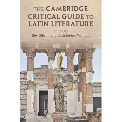 The Cambridge Critical Guide to Latin Literature