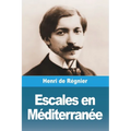Escales en Méditerranée