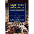 Mariners' Adventures in the Napoleonic Age: Three Accounts of Escape and Adventure