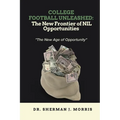 College Football Unleashed: The New Frontier of NIL Opportunities