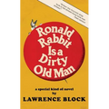 Ronald Rabbit is a Dirty Old Man