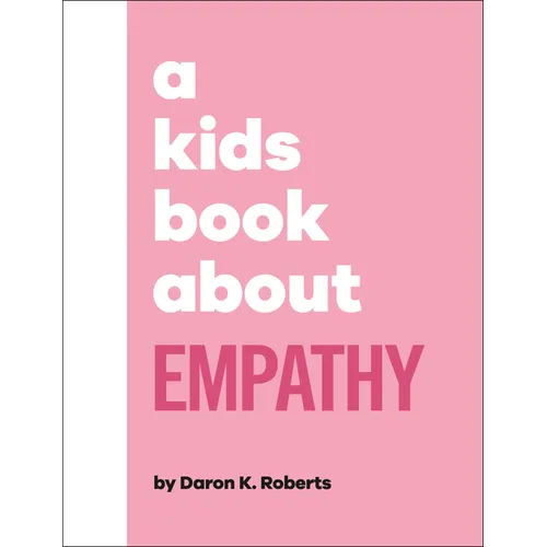 A Kids Book about Empathy