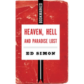Heaven, Hell and Paradise Lost