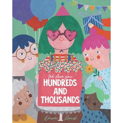 We Love You Hundreds and Thousands: A Children's Picture Book about Foster Care and Adoption