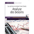 Analyse des besoins: La gestion des projets par étape - 1ère étape