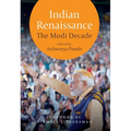 Indian Renaissance: The Modi Decade