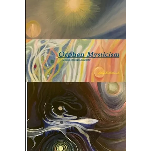 Orphan Mysticism