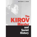Kirov Murder and Soviet History