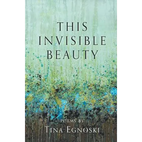 This Invisible Beauty