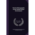 Service Monographs of the United States Government