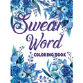 Swear word coloring book.: Adult swear & motivational coloring book for stress relief & relaxation.