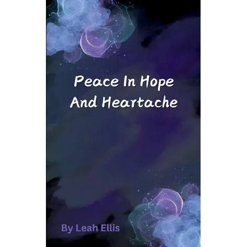 Peace in Hope and Heartache