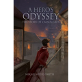 A Hero's Odyssey: The Story of Cassus Grey