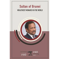 Sultan of Brunei: Wealthiest Monarch in the World