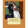 The long roll. By: Mary Johnston and N. C. Wyeth (Original Version)