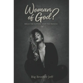 Woman of God?: Break The Pattern Keep The Promise