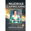 Mudras for Capricorn: Yoga for your Hands