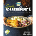 Hungry Girl Simply Comfort: Feel-Good Favorites for Your Slow Cooker & Air Fryer