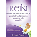 Reiki - Un poderoso catalizador para la transformación personal y la sanación: Guía práctica para el principiante, el practicante y el Maestro Reiki I