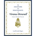 The Ancestors and Descendants of Veranus Brownell, Itinerant Methodist Preacher