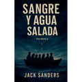 Sangre y Agua Salada