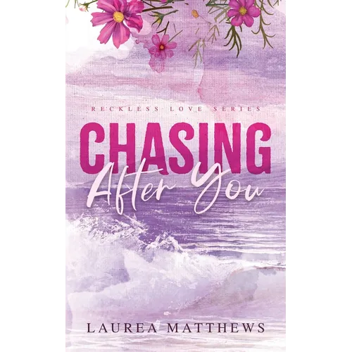 Chasing After You