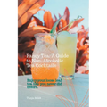 Fancy Tea: A Guide to Non-Alcoholic Tea Cocktails: Enjoy your loose leaf tea like you never did before