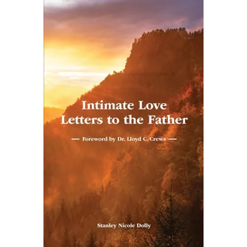 Intimate Love Letters to the Father