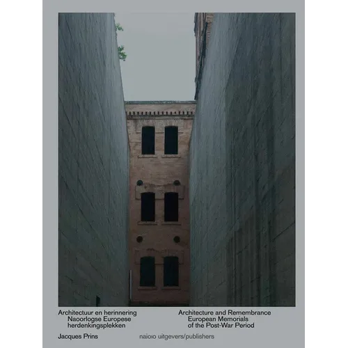 Architecture and Remembrance: European Memorials of the Post-War Period - Hardcover
