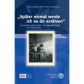 Spater Einmal Werde Ich Es Dir Erzahlen: Leerstellen in Der Kinder- Und Jugendliteratur Der 1950er Jahre