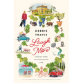 Laugh More: Stories from an Unexpected Life