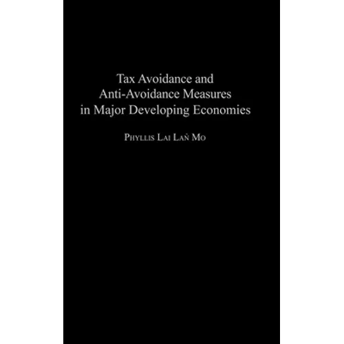 Tax Avoidance and Anti-Avoidance Measures in Major Developing Economies