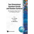 Two Dimensional Quantum Gravity &...