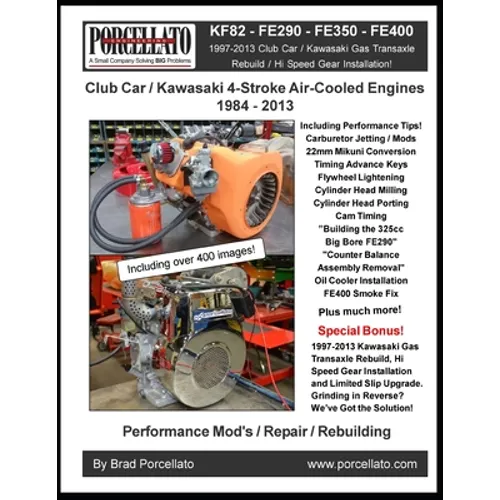 Club Car / Kawasaki 4-Stroke Air-Cooled Engines 1984 - 2013: KF82 - FE290 - FE350 - FE400. Including 1997 - 2013 Gas Transaxle