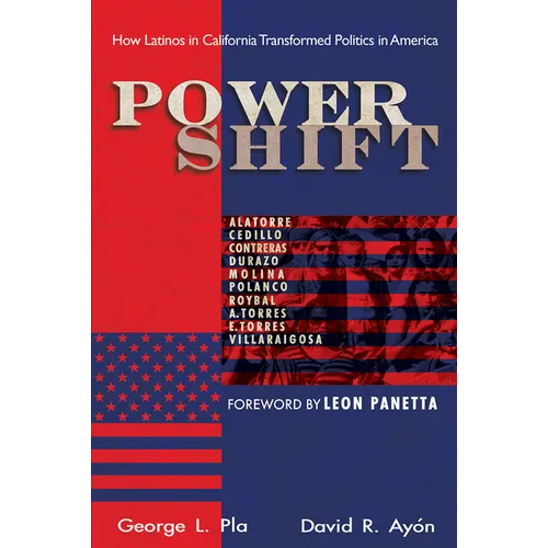 Power Shift: How Latinos in California Transformed Politics in America