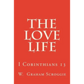 The Love Life: I Corinthians 13