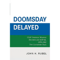 Doomsday Delayed: USAF Strategic Weapons Doctrine and Siop-62, 1959-1962
